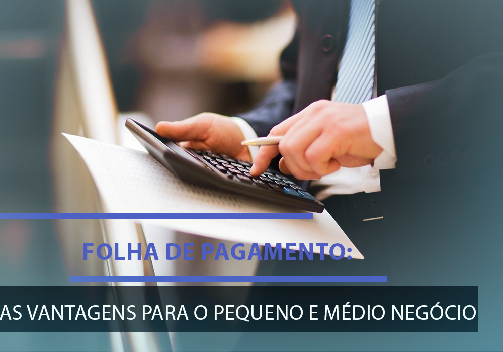 folha de pagamento entenda o que é melhor para vocÊ