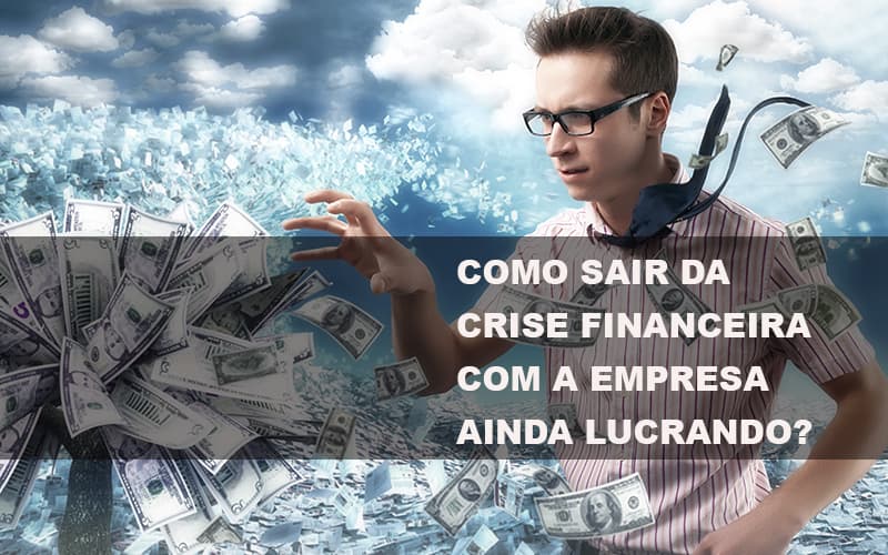 Como Sair Da Crise Post (1) - Contabilidade em Guarulhos | Boss Contabilidade