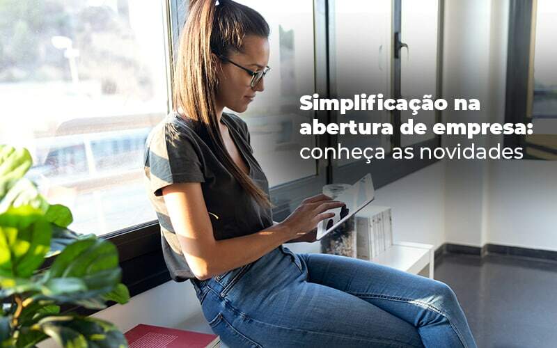 Simplificacao Na Abertura De Empresa Conheca As Novidades Blog - Contabilidade em Guarulhos | Boss Contabilidade